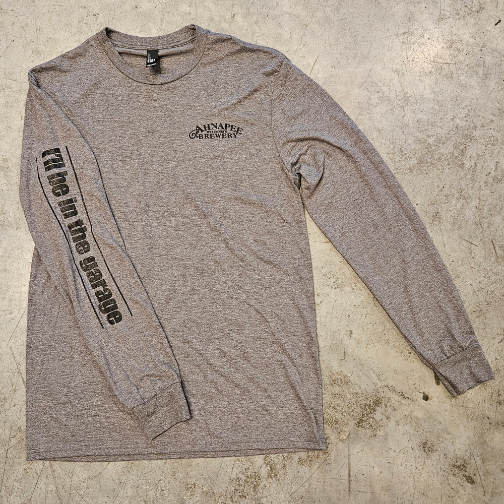 I’ll Be In The Garage, Long Sleeve Heather Grey